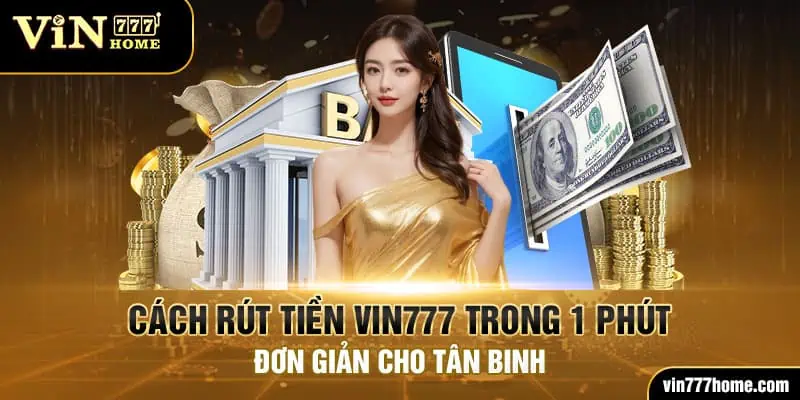 rút tiền vin777