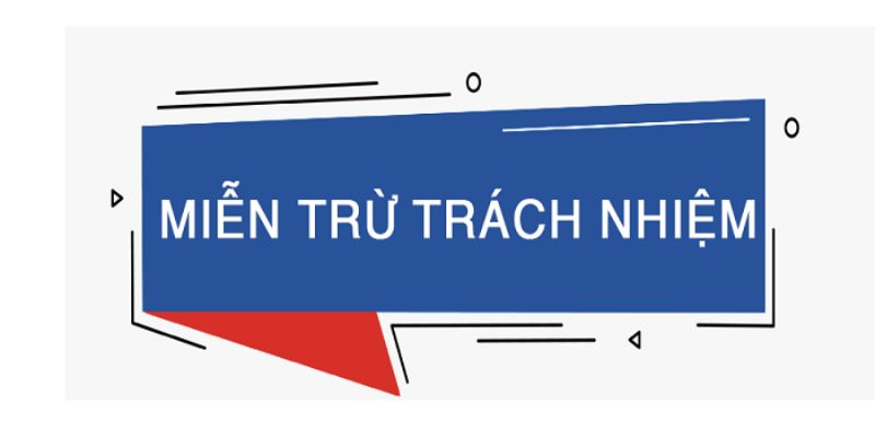 Chính sách miễn trừ trách nhiệm có mục đích gì?