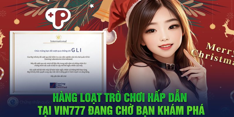 Hàng loạt trò chơi hấp dẫn tại Vin777 đang chờ bạn khám phá