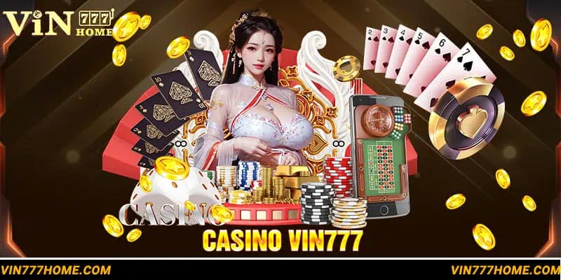 Đôi nét về sảnh game Casino